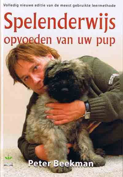 Peter Beekman heeft een boek geschreven: spelenderwijs opvoeden van uw pup, als u meer informatie wilt krijgen kunt u dat hierin na lezen.